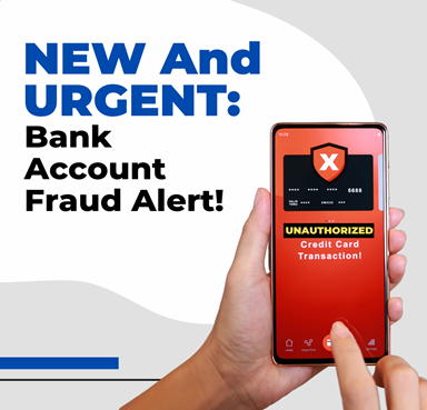 New And Urgent Bank Account Fraud Alert