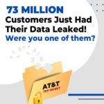 AT&T Attack Reveals 73 Million Customer Records Exposed On The Dark Web